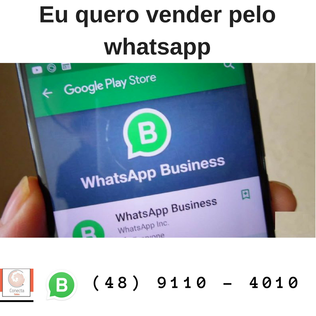 7 Dicas Para Fazer Vendas Pelo WhatsApp Business - Conecta Sales ...